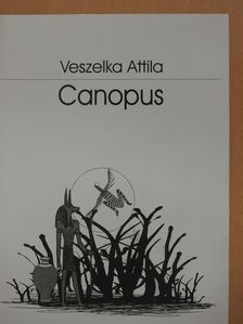 Veszelka Attila - Canopus (dedikált példány) [antikvár]
