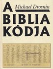 Michael Drosnin - A Biblia kódja [antikvár]