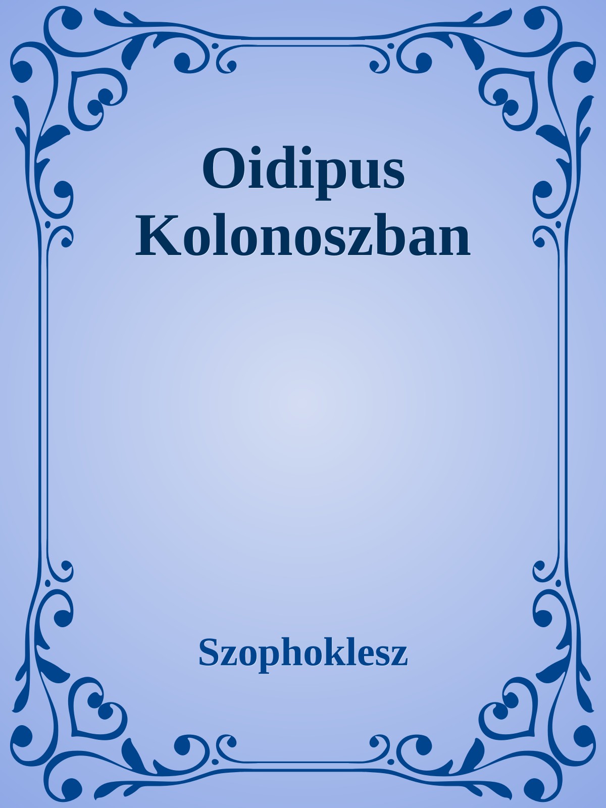 SZOPHOKLÉSZ - Oidipus Kolonoszban [eKönyv: epub, mobi]