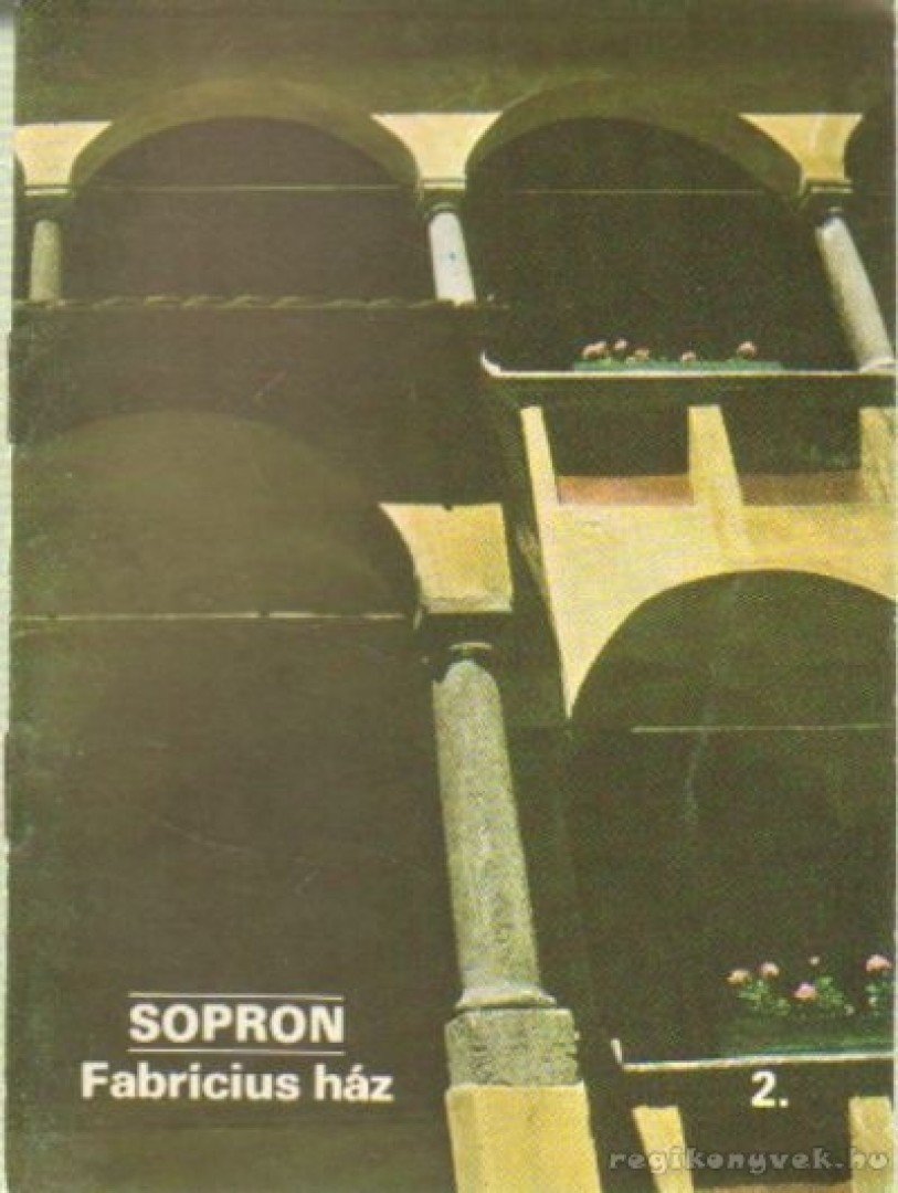 Rappai Zsuzsa - Sopron - Fabricius ház 2. [antikvár]