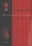 Dr. Lavicska Kálmán - Ha felmegy a pumpa [antikvár]