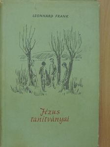Leonhard Frank - Jézus tanítványai [antikvár]