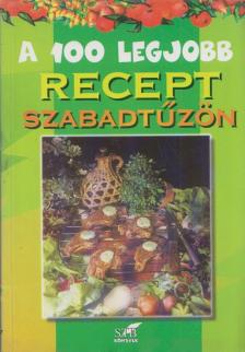 Lurz Gerda - A 100 legjobb recept szabadtűzön [antikvár]
