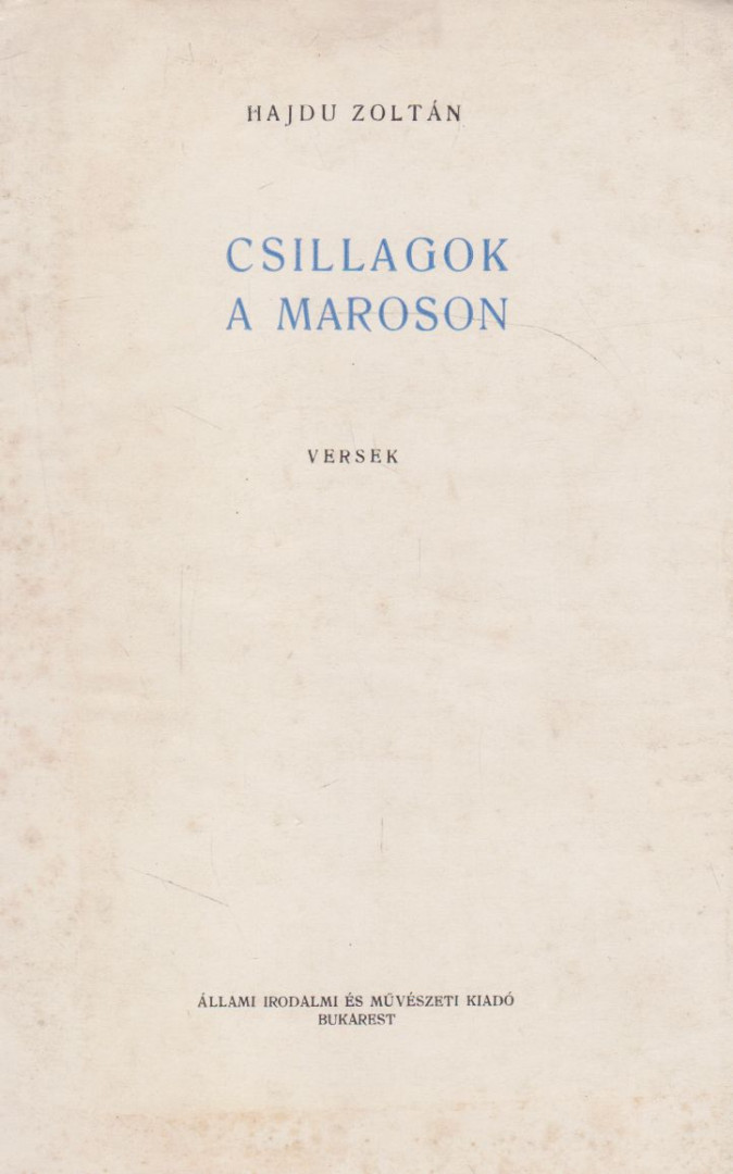 HAJDÚ ZOLTÁN - Csillagok a Maroson [antikvár]