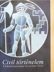 Bácskai Vera - Civil történelem [antikvár]