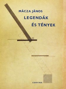 Mácza János - Legendák és tények [antikvár]