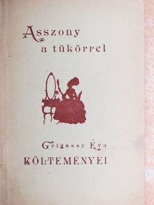 Grigássy Éva - Asszony a tükörrel [antikvár]