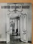 Hokkyné Sallay Marianne - A fertődi Esterházy Kastély [antikvár]