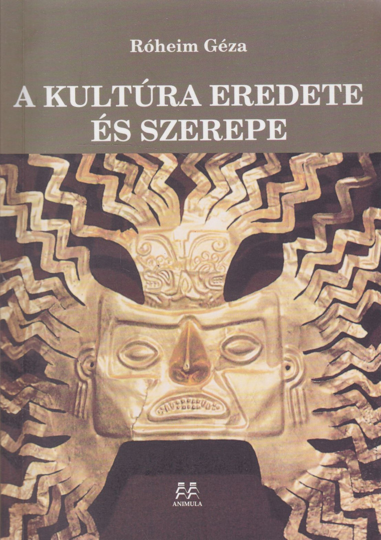 Róheim Géza - A kultúra eredete és szerepe [antikvár]