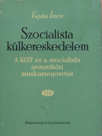 Dr. Vajda Imre - Szocialista külkereskedelem [antikvár]