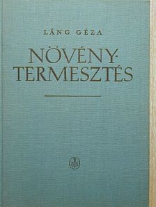 Dr. Láng Géza - Növénytermesztés [antikvár]