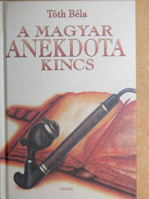 Tóth Béla - A magyar anekdotakincs [antikvár]