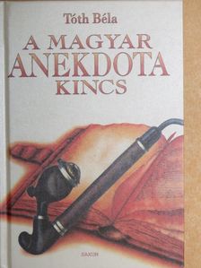 Tóth Béla - A magyar anekdotakincs [antikvár]