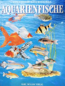 Ivan Petrovicky - Das Grosse Naturlexikon - Aquarienfische [antikvár]
