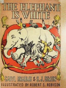 Caryl Brahms - The Elephant is White [antikvár]