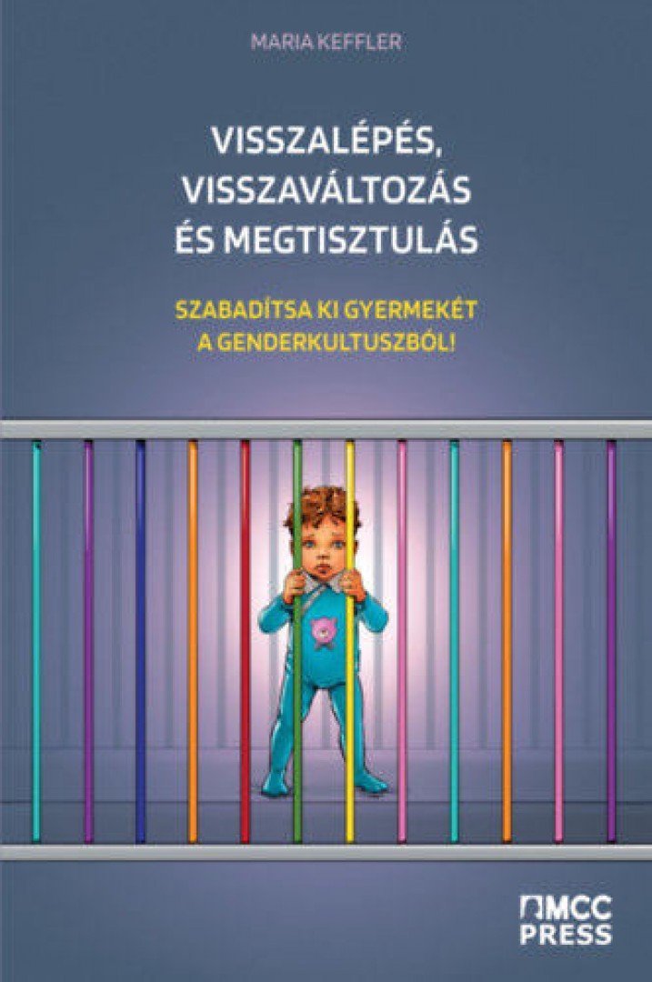 Maria Keffler - Visszalépés, visszaváltozás és megtisztulás [antikvár]