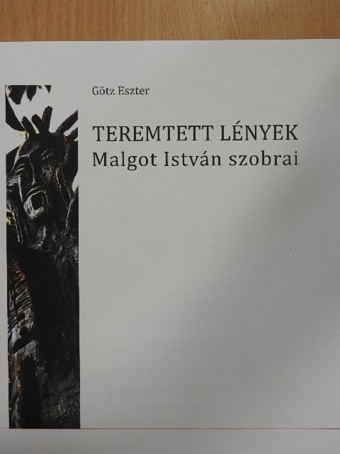Götz Eszter - Teremtett lények [antikvár]