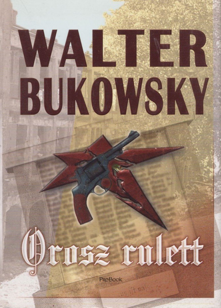 Walter Bukowsky - Orosz rulett [antikvár]