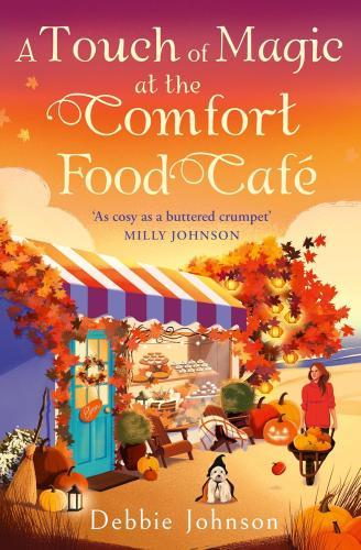 Debbie Johnson - A Touch of Magic at the Comfort Food Café