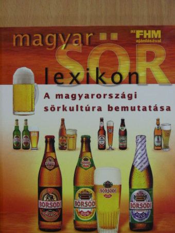 Magyar sörlexikon [antikvár]