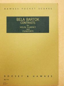 Bartók Béla - Contrasts for Violin, Clarinet and Pianoforte [antikvár]