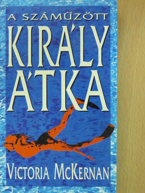 Victoria McKernan - A száműzött király átka [antikvár]