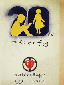 Ács Györgyné - Péterfy Emlékkönyv 1992-2012 [antikvár]