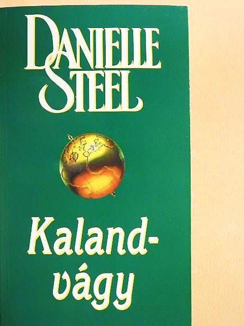 Danielle Steel - Kalandvágy [antikvár]
