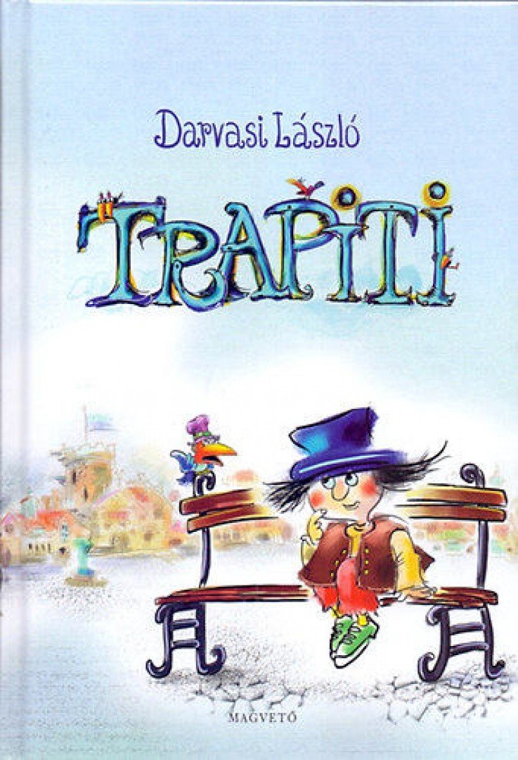 Darvasi László - Trapiti [antikvár]