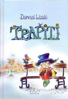 Darvasi László - Trapiti [antikvár]