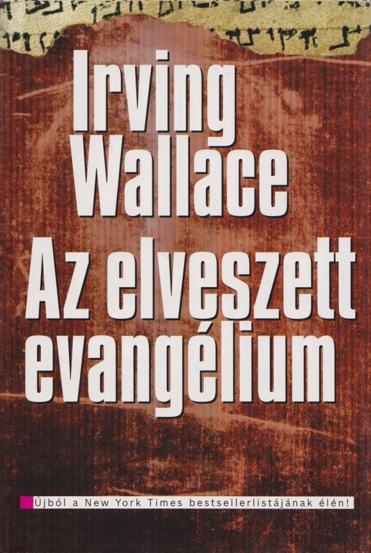 WALLACE, IRVING - Az elveszett evangélium [antikvár]