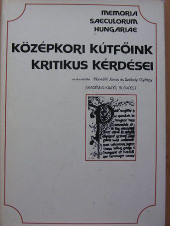 Csóka J. Lajos - Középkori kútfőink kritikus kérdései [antikvár]