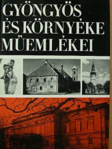 Bakó Ferenc - Gyöngyös és környéke műemlékei [antikvár]
