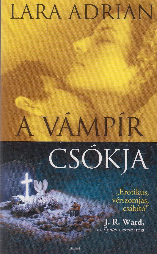 Lara Adrian - A vámpír csókja [antikvár]