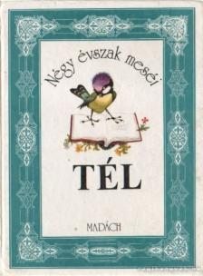 Több író - Négy évszak meséi - Tél [antikvár]