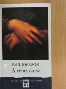 Paul Johnson - A reneszánsz [antikvár]