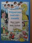 Shari Lewis - Félperces testvérmesék [antikvár]