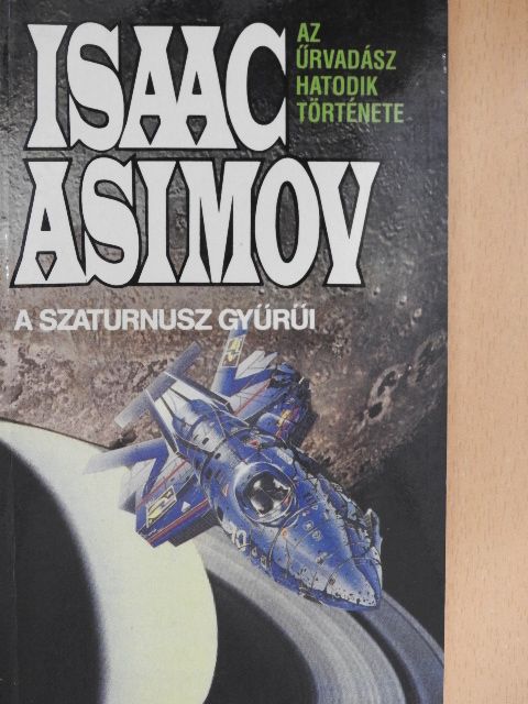 Isaac Asimov - A Szaturnusz gyűrűi [antikvár]
