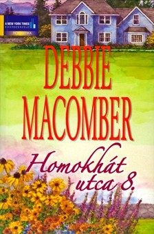 Debbie Macomber - Homokhát utca 8. [eKönyv: epub, mobi]