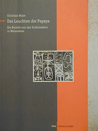 Christian Maier - Das Lauchten der Papaya [antikvár]