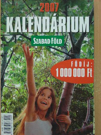 Szabad Föld Kalendárium 2007 [antikvár]
