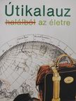 Mrs. Stephen Menzies - Útikalauz a halálból az életre [antikvár]