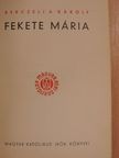 Berczeli A. Károly - Fekete Mária [antikvár]