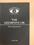 Vak szempont-ok [antikvár]