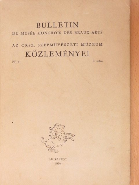 Aggházy Mária - Bulletin du Musée Hongrois des beaux-arts 5. [antikvár]