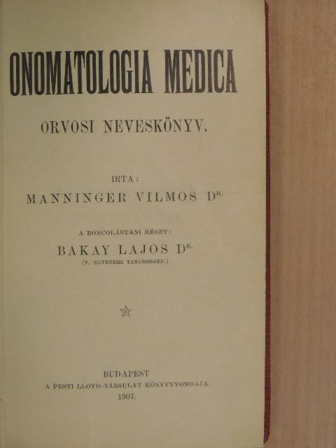 Dr. Bakay Lajos - Onomatologia Medica [antikvár]