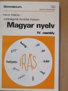 Honti Mária - Magyar nyelv IV. [antikvár]
