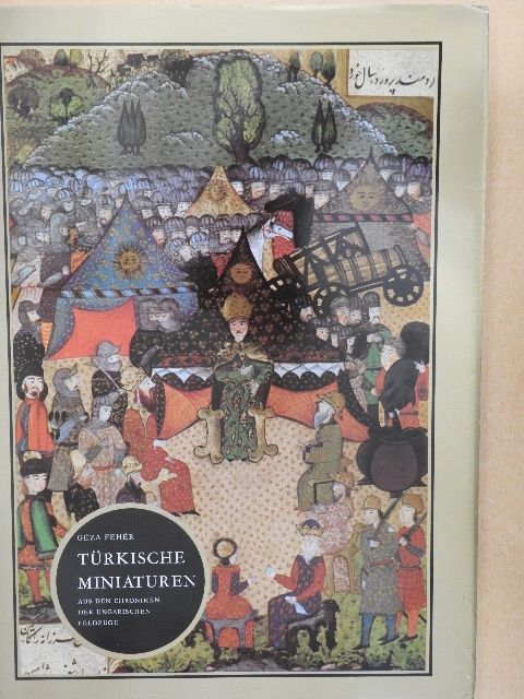 Fehér Géza - Türkische Miniaturen [antikvár]