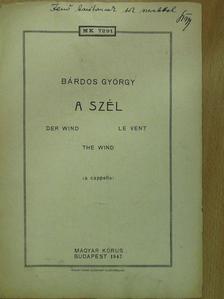 Bárdos György - A szél (dedikált példány) [antikvár]