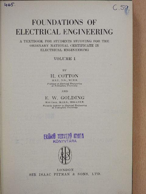 E. W. Golding - Foundations of Electrical Engineering I. [antikvár]